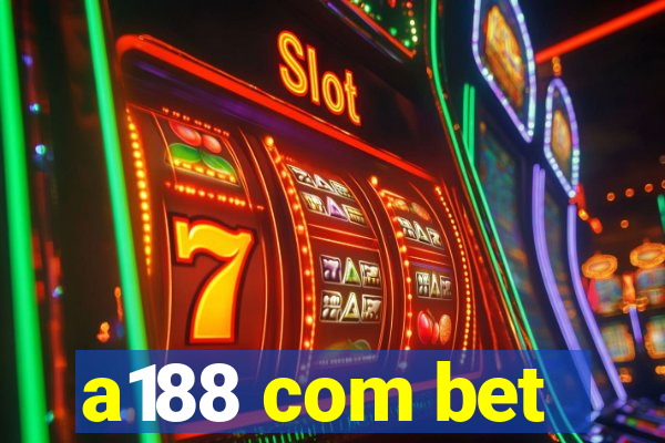 a188 com bet